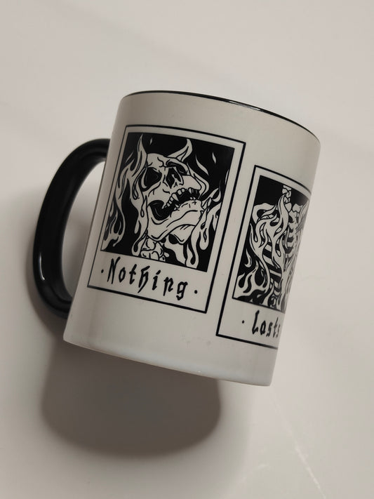 ‘Nothing Lasts Forever’ Mug